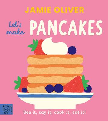 Jamie Oliver Let's Make Pancakes